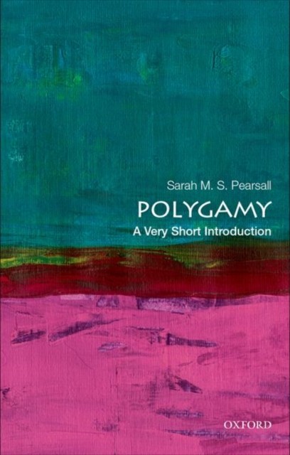 Polygamy: A Very Short Introduction by Sarah M. S. Pearsall (PB 2022) - Image 5