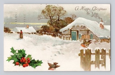 A Happy Christmas To You Snow Covered Cabin Red Robins  VINTAGE POSTCARD 2185