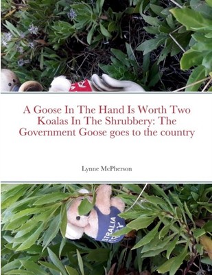 McPherson - A Goose In The Hand Is Worth Two Koalas In The Shrubbery   - X555z