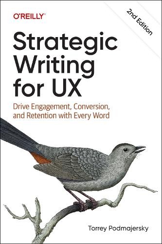 Torrey Podmajersky Strategic Writing for UX (Paperback)