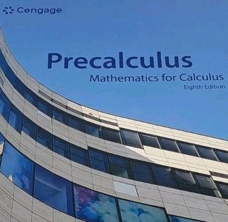 Precalculus: Mathematics for Calculus Eighth Edition