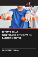 Effetto Della Fisioterapia Intensiva Nei Pazienti Con Tkr Sukhpreet Pabla Buch