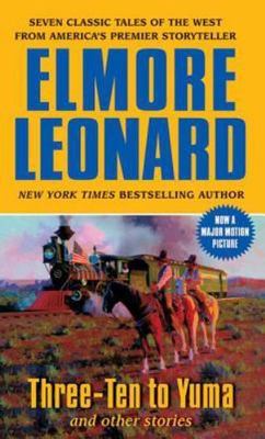 Three-Ten to Yuma and Other Stories paperback Elmore Leonard FREE SHIPPING 3:10
