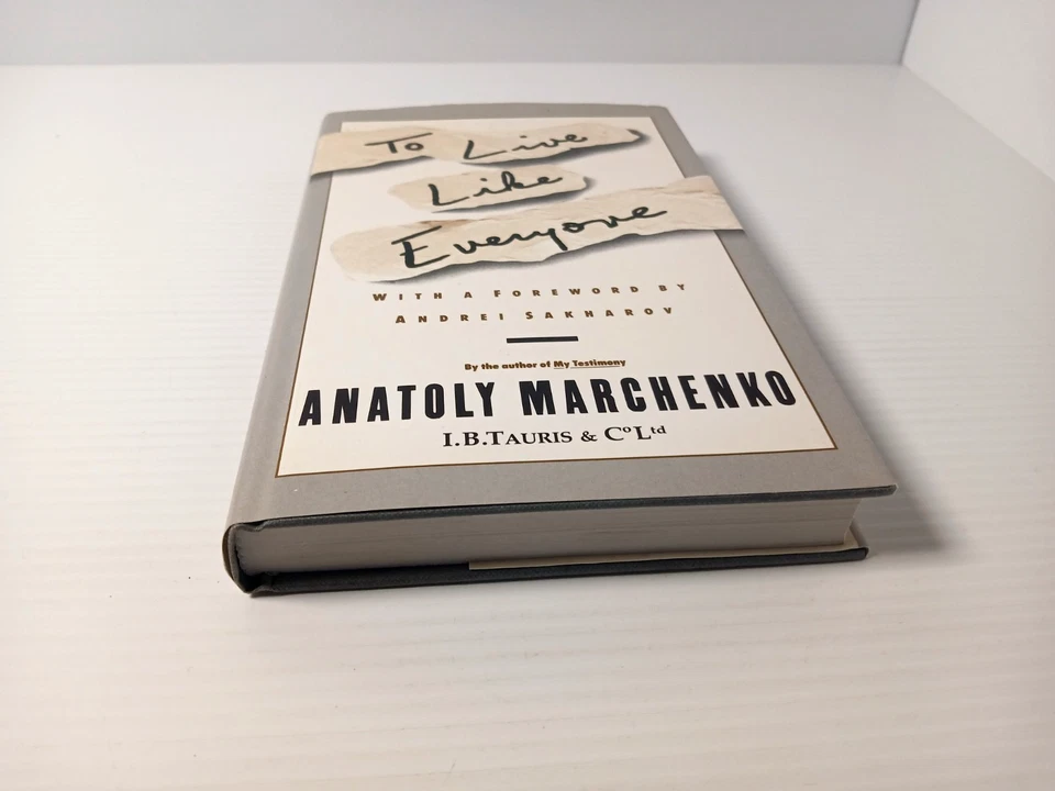 To Live Like Everyone by Anatoly Marchenko First Edition Vintage Hardcover 1989 - Image 2 of 4