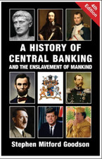 A History of Central Banking and the Enslavem...