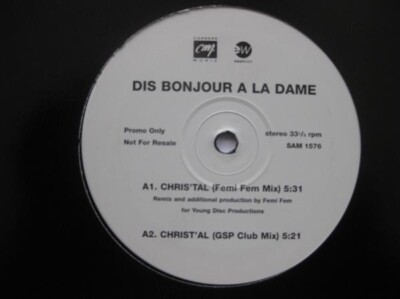 Dis Bonjour A La Dame - Chris'tal (12'', Promo)
