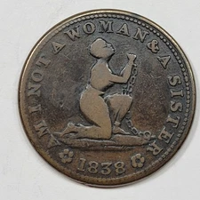 1838 Anti-Slavery Hard Times Token "Am I Not a Woman and a Sister" HT-81 *K962