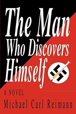 Man Who Discovers Himself by Michael Reimann (2004, Trade Paperback)