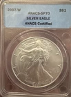 2007-W AMERICAN EAGLE SILVER DOLLAR ANACS SP70 BURNISHED -Light Toning