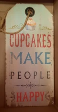 Cupcakes Make People Happy Wood Sign With Tags