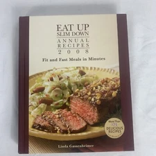 Eat Up Slim Down Annual Recipes 2008:  Fit and Fast Meals in Minutes - VERY GOOD