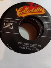 Don & Juan, Two Fools Are We / True Love Never Runs Smooth ~ Collectables 45
