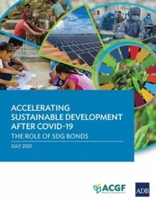 Accelerating Sustainable Development After Covid-19 : The Role of Sdg Bonds, ...