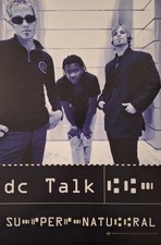 dc Talk - Supernatural - 12 X 18" Double Sided Promotional Poster (1998 promo)
