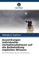 Abdulghani Gaghman | Auswirkungen Individueller Verhaltensfaktoren Auf Die...