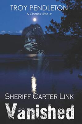 Sheriff Carter Link: Vanished, Pendleton, Little 9781983224140 Free Shipping-,
