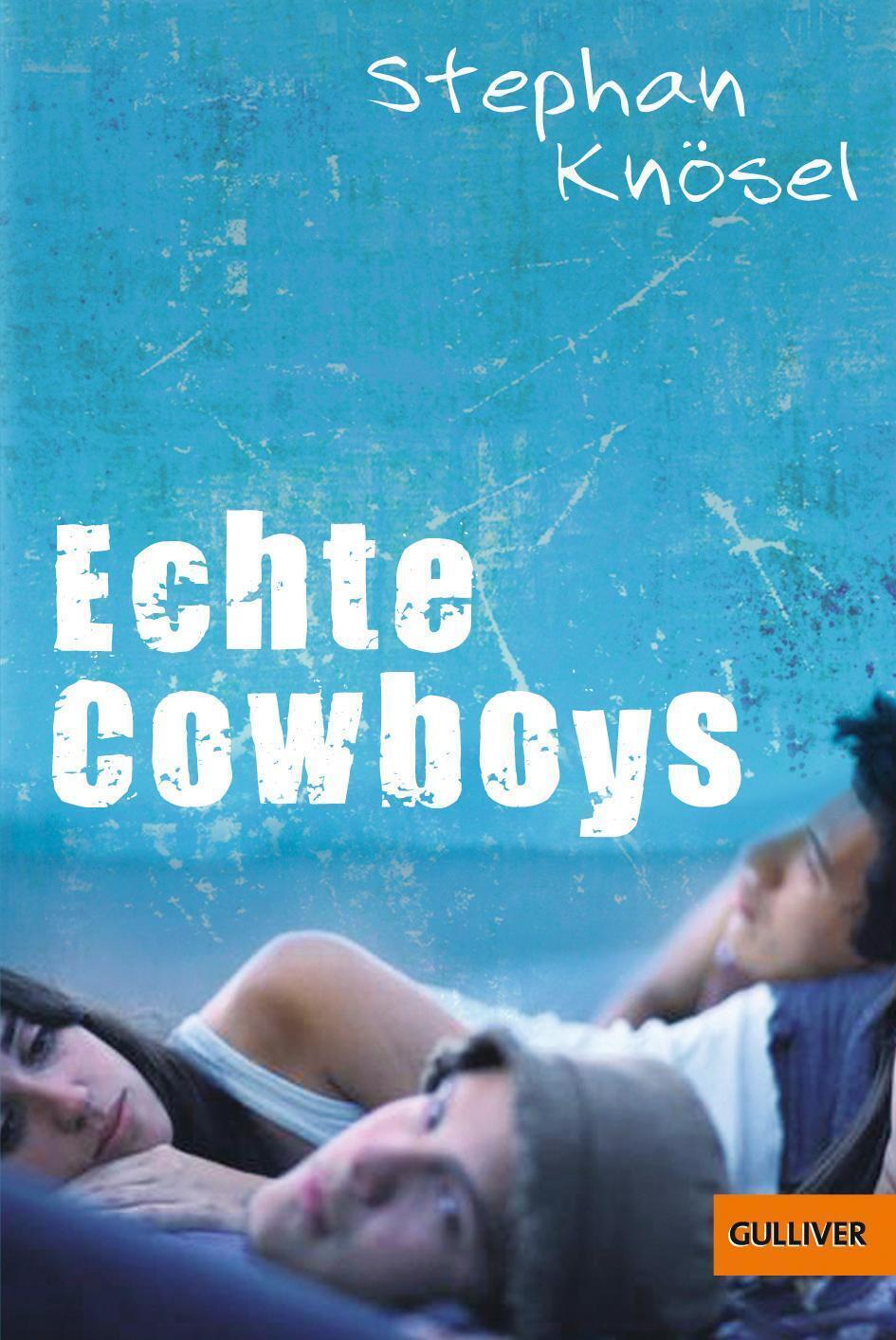Thumbnail - Stephan Knösel | Echte Cowboys | Taschenbuch | Deutsch (2017) | 240 S.