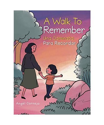 A Walk to Remember: Una Caminata Para Recordar, Angel Cornejo