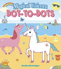 Magical Unicorn Dot-To-Dots By Natasha Rimmington