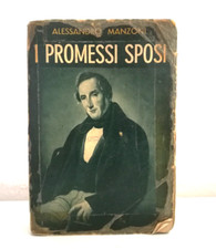 I PROMESSI SPOSI DI ALESSANDRO MANZONI LIBRO DA COLLEZIONE - (174)