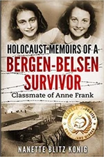 Holocaust Memoirs of a Bergen-Belsen Survivor & Classmate of Anne Frank (Holo...
