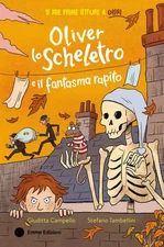 Stefano Tambellini Giudi Oliver lo scheletro e il fantasma rapito. Ed (Hardback)