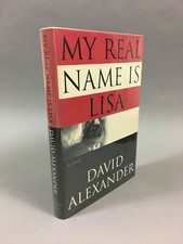 David Alexander / My Real Name Is Lisa First Edition 1996