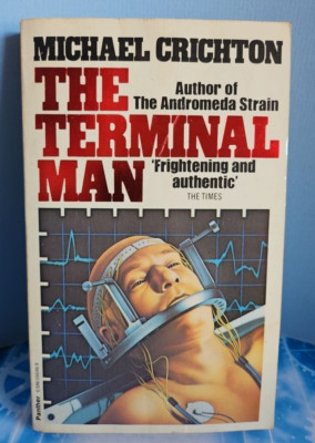 Michael Crichton. The Terminal Man. Panther Sci-fi  Thriller 1980