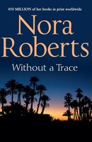 Nora Roberts | Without A Trace | Taschenbuch | Englisch (2011) | 329 S.