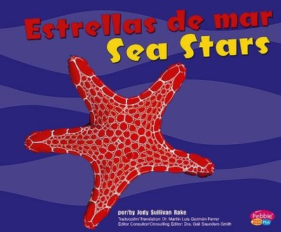 Estrellas de Mar/Sea Stars Reinforced Library Binding Jody S. Rak