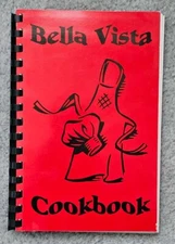 Bella Vista Cookbook Recepies Soups Salads Breads Desserts Beverages Vegetarian