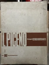 IL PICENO 20 DISEGNI DI CESCO DESSANTI ANALISI DI PIERO TORRITI - ASCOLI PICENO