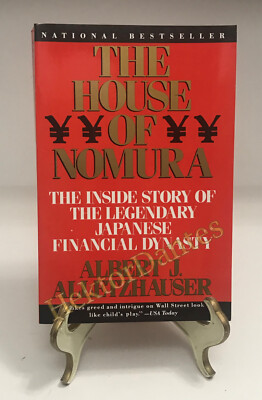 House of Nomura : The Inside Story of the by Albert J. Alletzhauser (1991, TrPB)