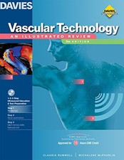 VASCULAR TECHNOLOGY: AN ILLUSTRATED REVIEW By Claudia Rumwell & Michalene VG