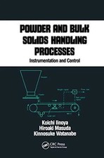 Powder and Bulk Solids Handling Processes by Koichi Iinoya Paperb