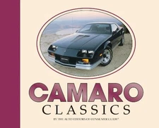 Chevrolet CAMARO Classics brand new book--factory info, spec's, lots of photos