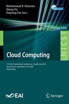 CLOUD COMPUTING : 11TH EAI INTERNATIONAL by KHOSRAVI, MOHAMMAD R Paperback