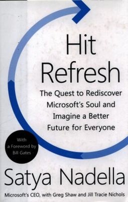 Hit Refresh: The Quest To Rediscover -- Soul And Imagin