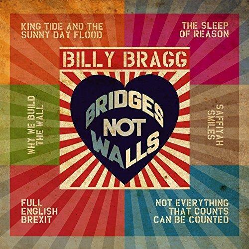 BILLY BRAGG - BRIDGES NOT WALLS  CD