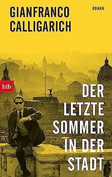 Der letzte Sommer in der Stadt: Roman von Calligarich, G... | Buch | Zustand gut