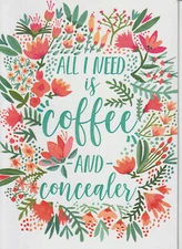 COFFEE & CONCEALER! FRIENDSHIP Card ~ Earth friendly materials ~ Made in USA!
