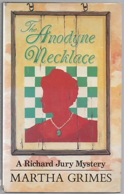 The Anodyne Necklace by Martha Grimes (1989 UK First Edition Hardback)