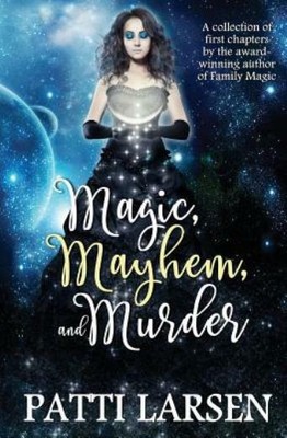 Magic, Mayhem, And Murder