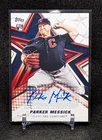 2026 Topps Series 1 Parker Messick Baseball Stars Autographs (RAW)