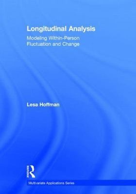Longitudinal Analysis : Modeling Within-Person Fluctuation and Change, Hardco...