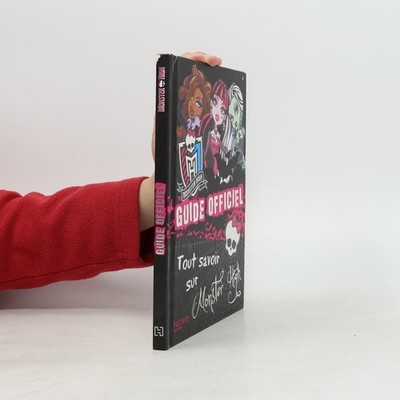 Monster High: Guide officiel