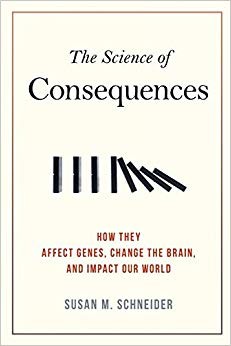Susan M. Schneider - Science of Consequences   How They Affect Genes  - X555z