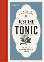 Just The Tonic | A History Of Tonic Water | Kim Walker (U. A.) | Englisch | Buch