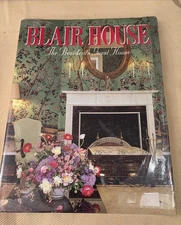 Blair House: The President's Guest House by Heck