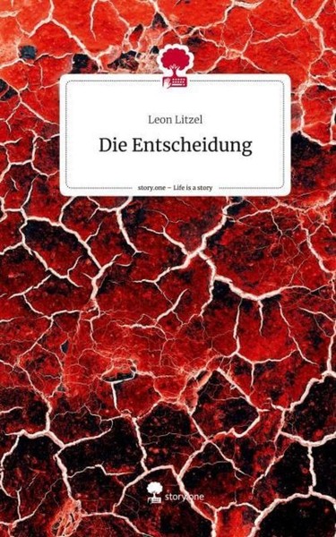 Die Entscheidung. Life Is A Story - Story.One Leon Litzel-image